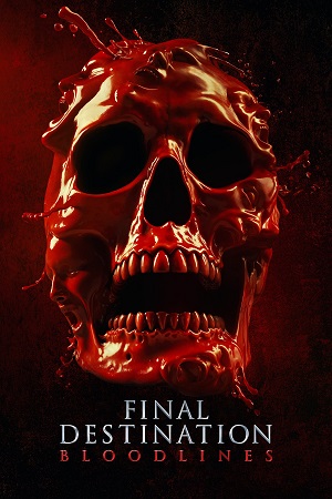 Download Final Destination: Bloodlines (2025) PRE-HD (Hindi-Audio) 480p [350MB] | 720p [850MB] | 1080p [1.7GB]